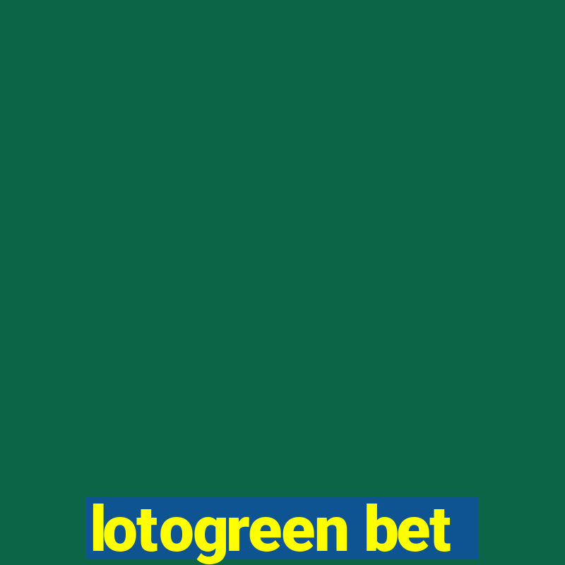 lotogreen bet